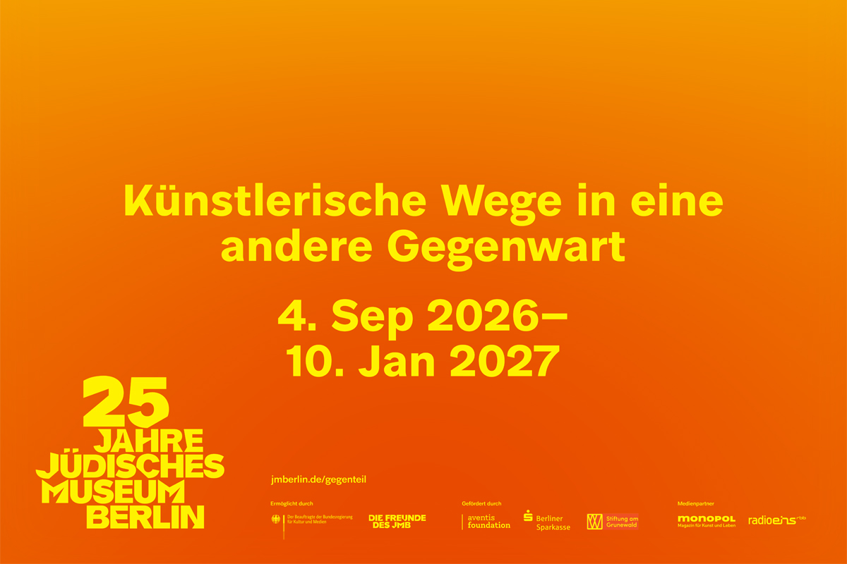 Das Gegenteil von Jetzt. Austellung 2026/27